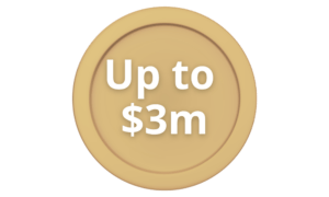 A gold coin-like circle with the text "Up to $3m" in bold white letters centered on it.
